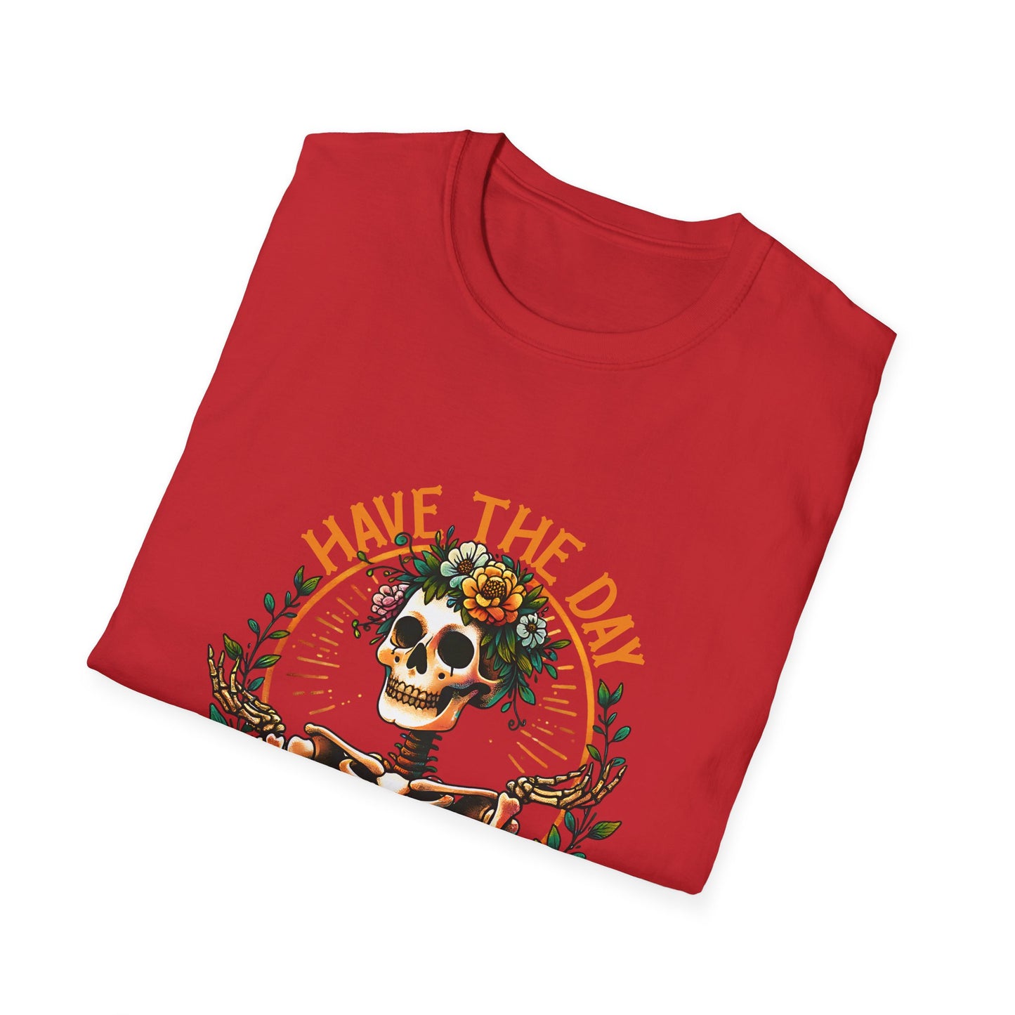 Day You Deserve Skeleton T-Shirt, Unisex Graphic Tee, Casual Halloween Top, Floral Skull Shirt, Perfect Gift for All Occasions