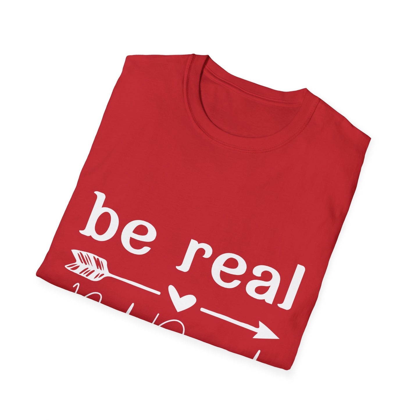 Be Real Not Perfect Unisex T-Shirt