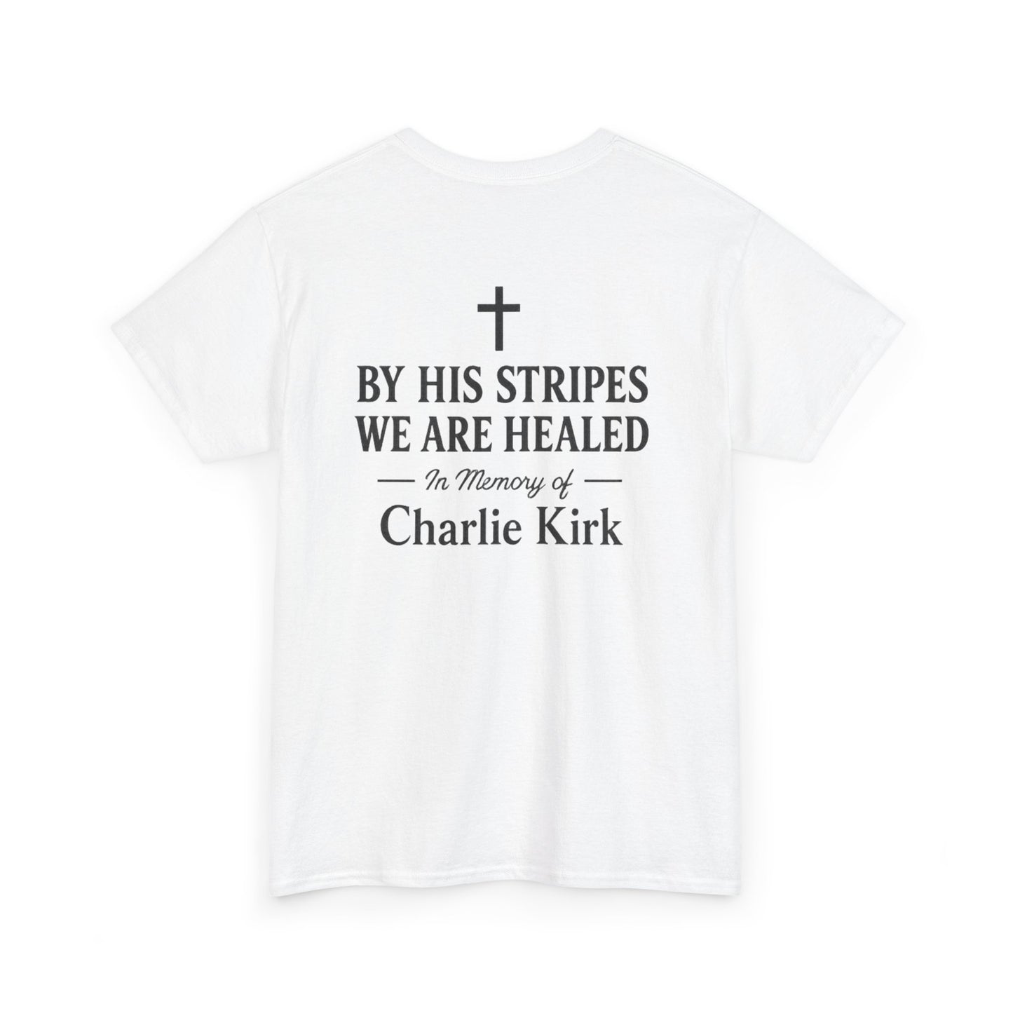 Unisex Tribute Tee - Honor His Legacy, In Memory of Loved Ones, Comfort Wear for Memorials, Faith-Based Apparel, Support Causes