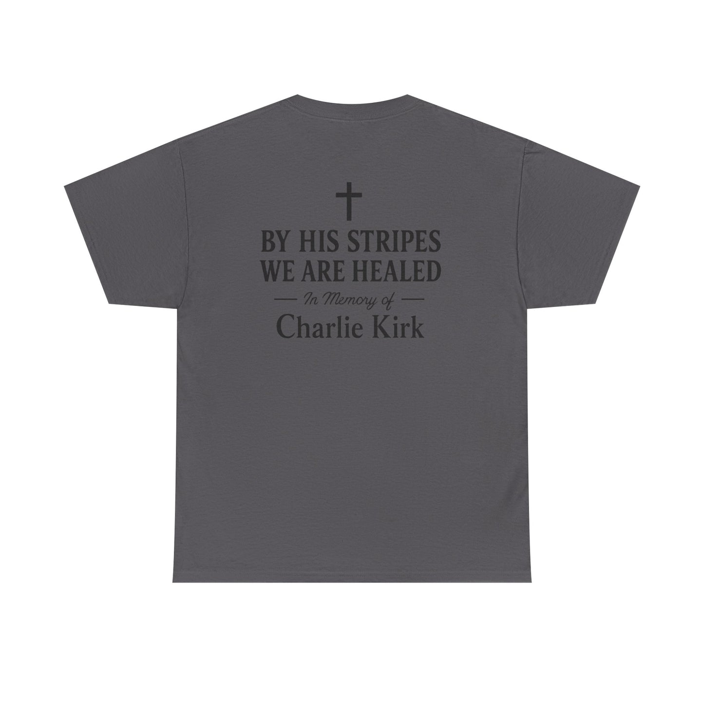 Unisex Tribute Tee - Honor His Legacy, In Memory of Loved Ones, Comfort Wear for Memorials, Faith-Based Apparel, Support Causes