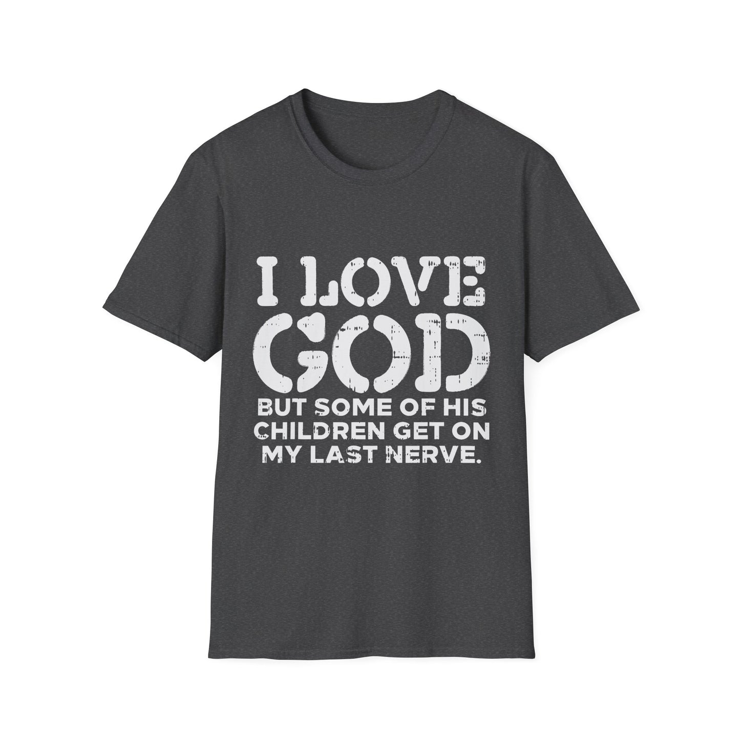 I Love God Unisex Softstyle T-Shirt, Faith-Based Apparel, Humor Tee, Christian Merchandise, Gift for Believers