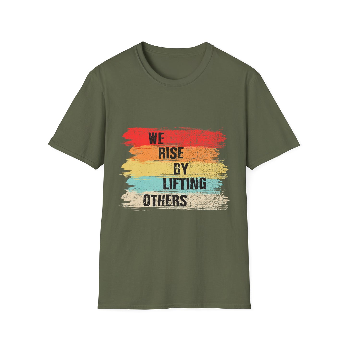 Inspirational Unisex T-Shirt - "We Rise By Lifting Others"