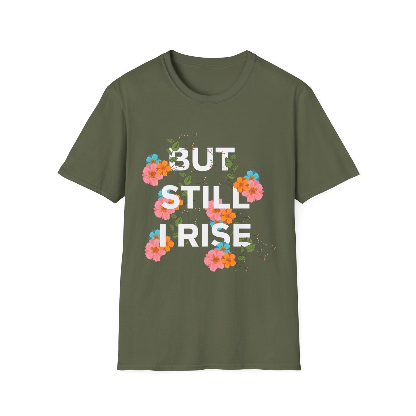 Empowering Floral Quote T-Shirt: 'But Still I Rise'