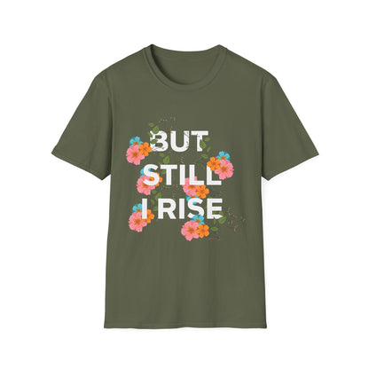 Empowering Floral Quote T-Shirt: 'But Still I Rise'