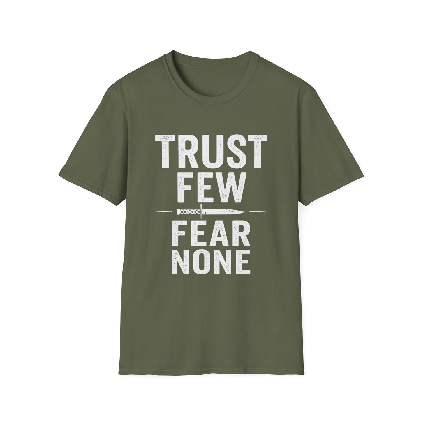 Trust Few Fear None Unisex T-Shirt | Softstyle Tee for Casual Wear, Gift for Friends, Motivational Apparel