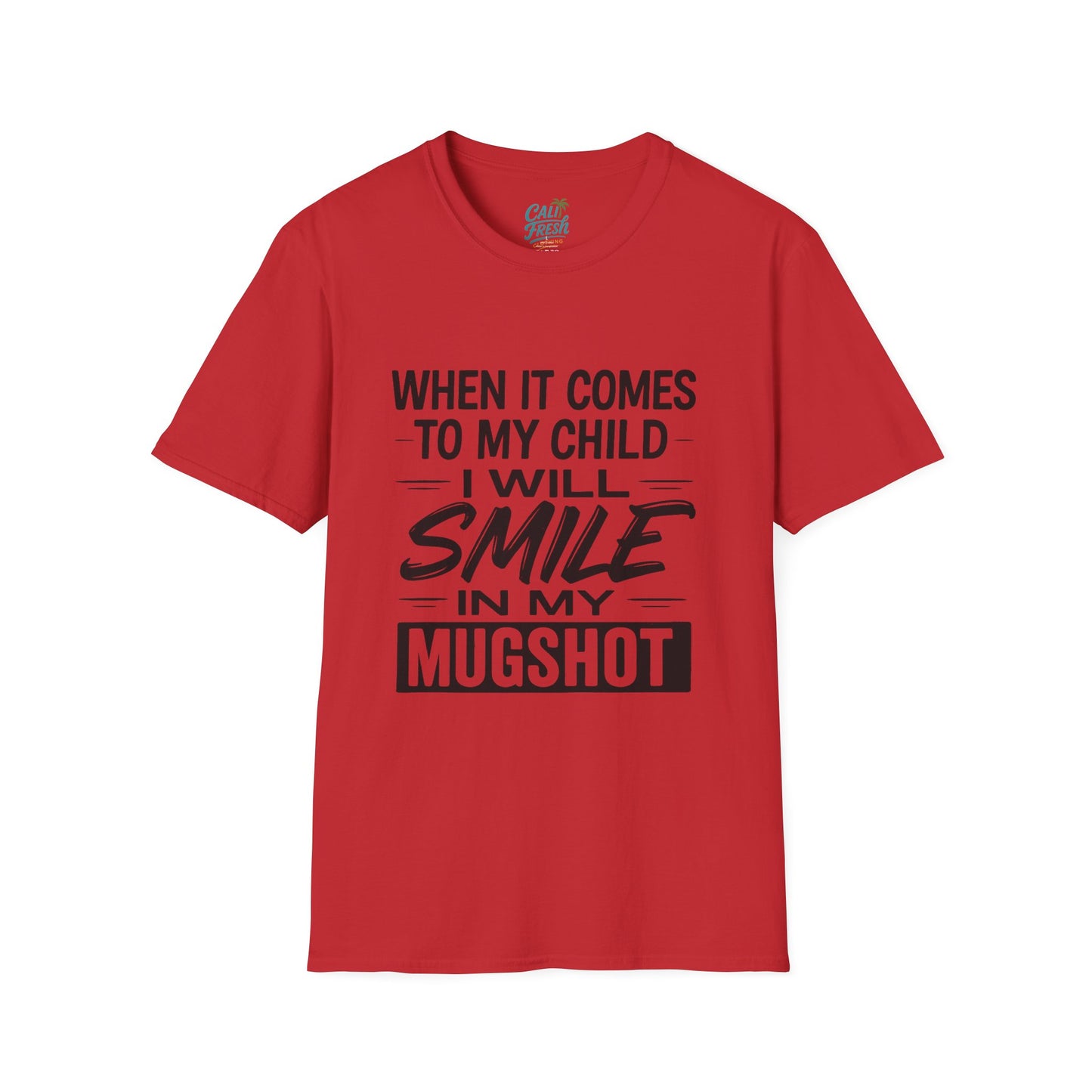 Humorous Parenting T-Shirt - "Smile in My Mugshot" - Gift for Moms, Funny Tee, Unisex Shirt, Casual Wear, Birthday Present