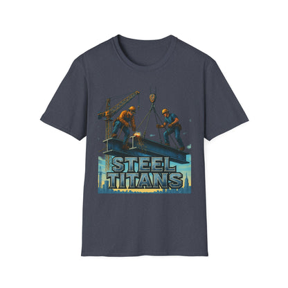 Steel Titans Unisex Softstyle T-Shirt | Construction Work Tee, Gift for Builders, Father's Day Shirt, Casual Workwear, Unique Graphic Tee