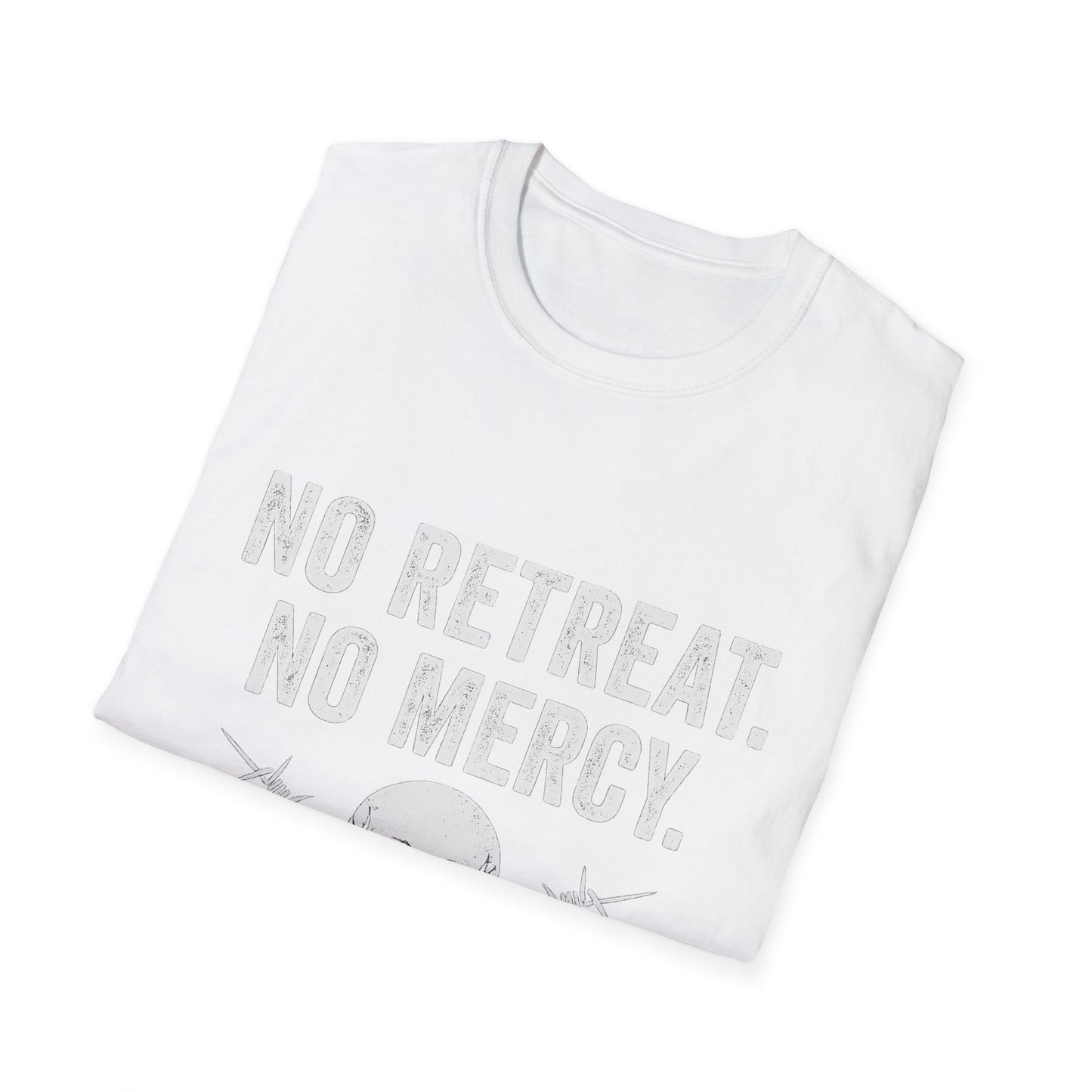 No Retreat, No Mercy Unisex T-Shirt - Motivational Tee, Gift for Fitness Enthusiasts, Casual Wear, Graphic Shirt, Inspiring Apparel