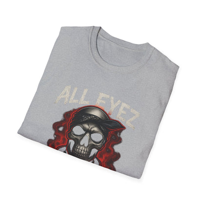 All Eyez on Me Skull Unisex T-Shirt | Casual Streetwear, Music Vibe Tee, Cool Graphic Apparel, Hip-Hop Fashion, Gift for Music Lovers