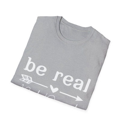 Be Real Not Perfect Unisex T-Shirt