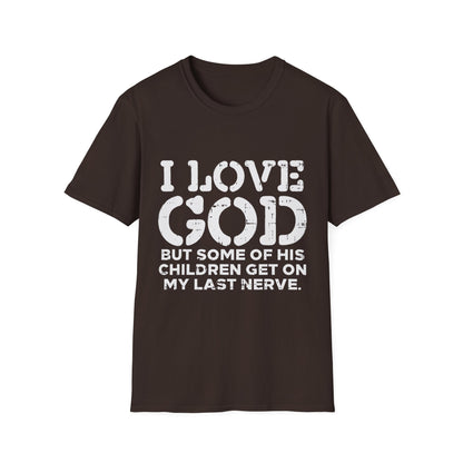 I Love God Unisex Softstyle T-Shirt, Faith-Based Apparel, Humor Tee, Christian Merchandise, Gift for Believers