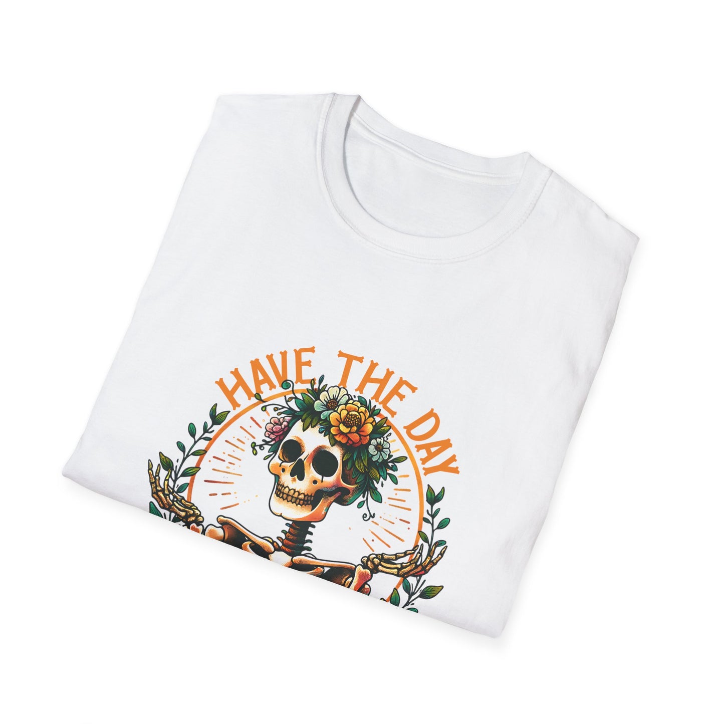 Day You Deserve Skeleton T-Shirt, Unisex Graphic Tee, Casual Halloween Top, Floral Skull Shirt, Perfect Gift for All Occasions