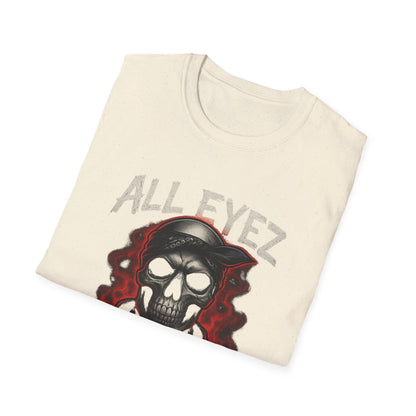 All Eyez on Me Skull Unisex T-Shirt | Casual Streetwear, Music Vibe Tee, Cool Graphic Apparel, Hip-Hop Fashion, Gift for Music Lovers