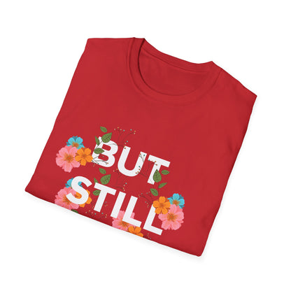 Empowering Floral Quote T-Shirt: 'But Still I Rise'
