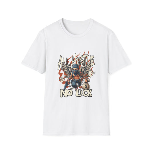 All Hustle No Luck Unisex Softstyle T-Shirt | Motivational Apparel, Graphic Tee, Casual Wear, Gift for Entrepreneurs, Streetwear