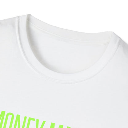 Trendy Unisex Softstyle T-Shirt with 'Money Maker' Design - Casual Wear, Unique Gift, Everyday Style, Cool Graphic Tee, Streetwear