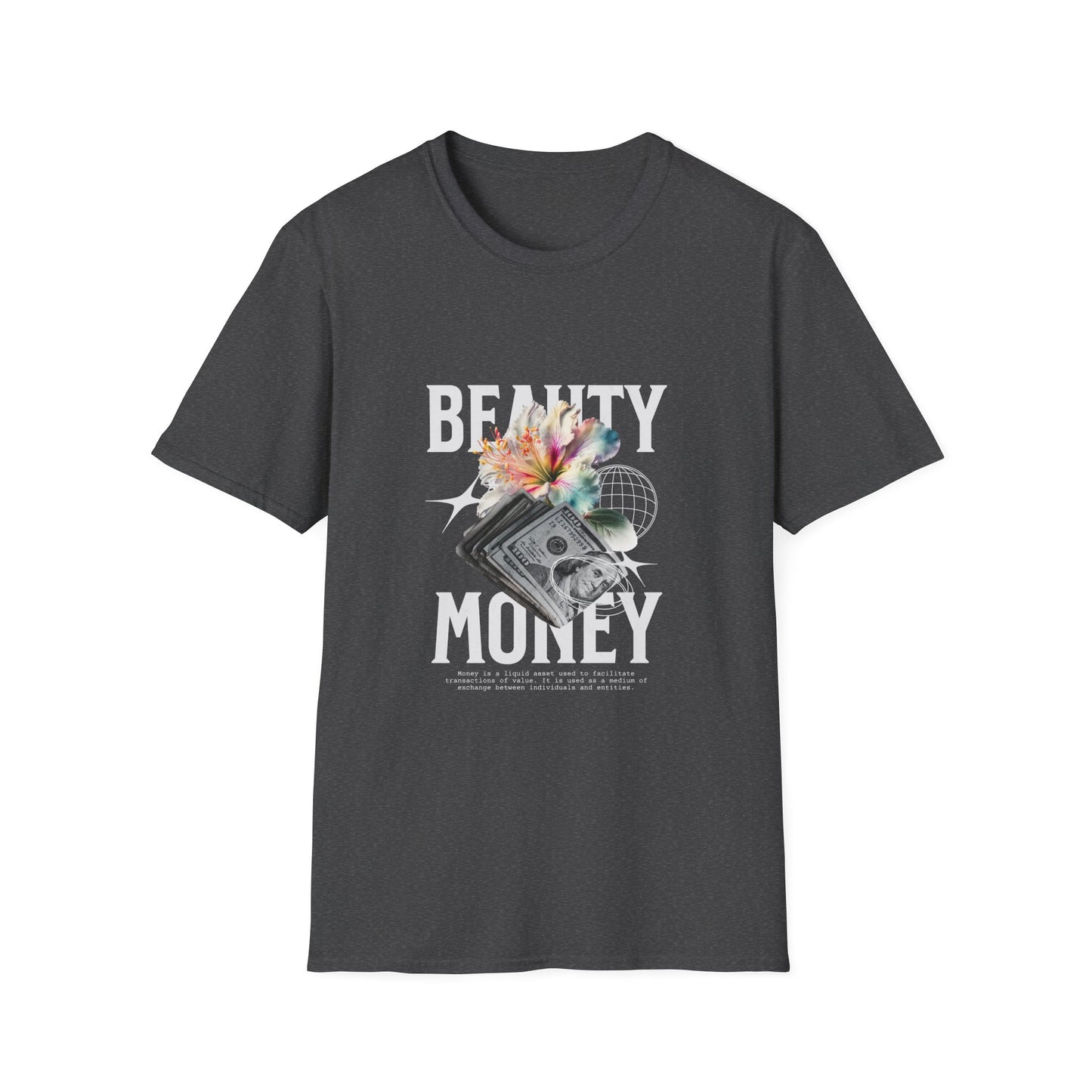 Floral Beauty & Money T-Shirt, Unisex Graphic Tee, Nature Inspired Shirt, Gift for Art Lovers, Casual Wear