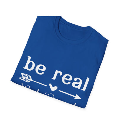 Be Real Not Perfect Unisex T-Shirt