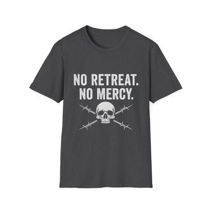 No Retreat, No Mercy Unisex T-Shirt - Motivational Tee, Gift for Fitness Enthusiasts, Casual Wear, Graphic Shirt, Inspiring Apparel