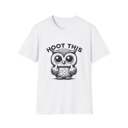 Hoot This Owl Graphic T-Shirt, Funny Tee for Animal Lovers, Gift for Birthdays, Casual Wear, Unisex Humor Shirt