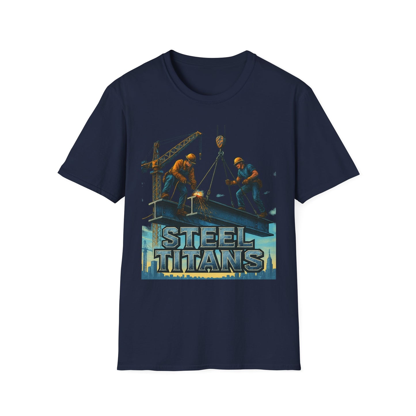 Steel Titans Unisex Softstyle T-Shirt | Construction Work Tee, Gift for Builders, Father's Day Shirt, Casual Workwear, Unique Graphic Tee