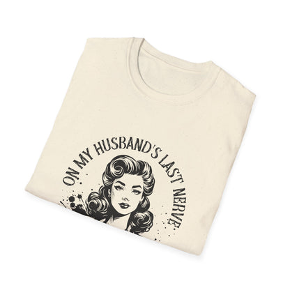 Funny Husband Last Nerve T-Shirt