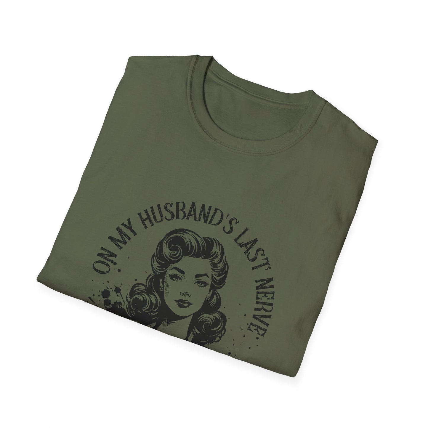 Funny Husband Last Nerve T-Shirt