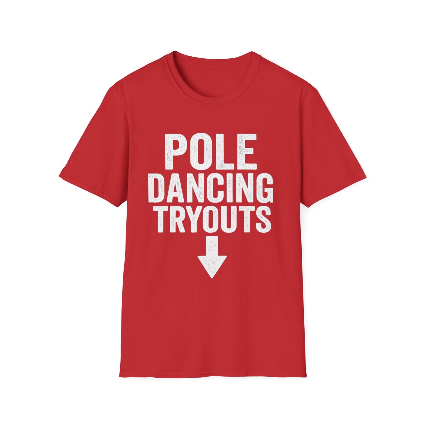 Pole Dancing Tryouts Unisex Softstyle T-Shirt, Fun Workout Tee, Fitness Gift, Dance Class Shirt, Gym Apparel, Sporty Outfit