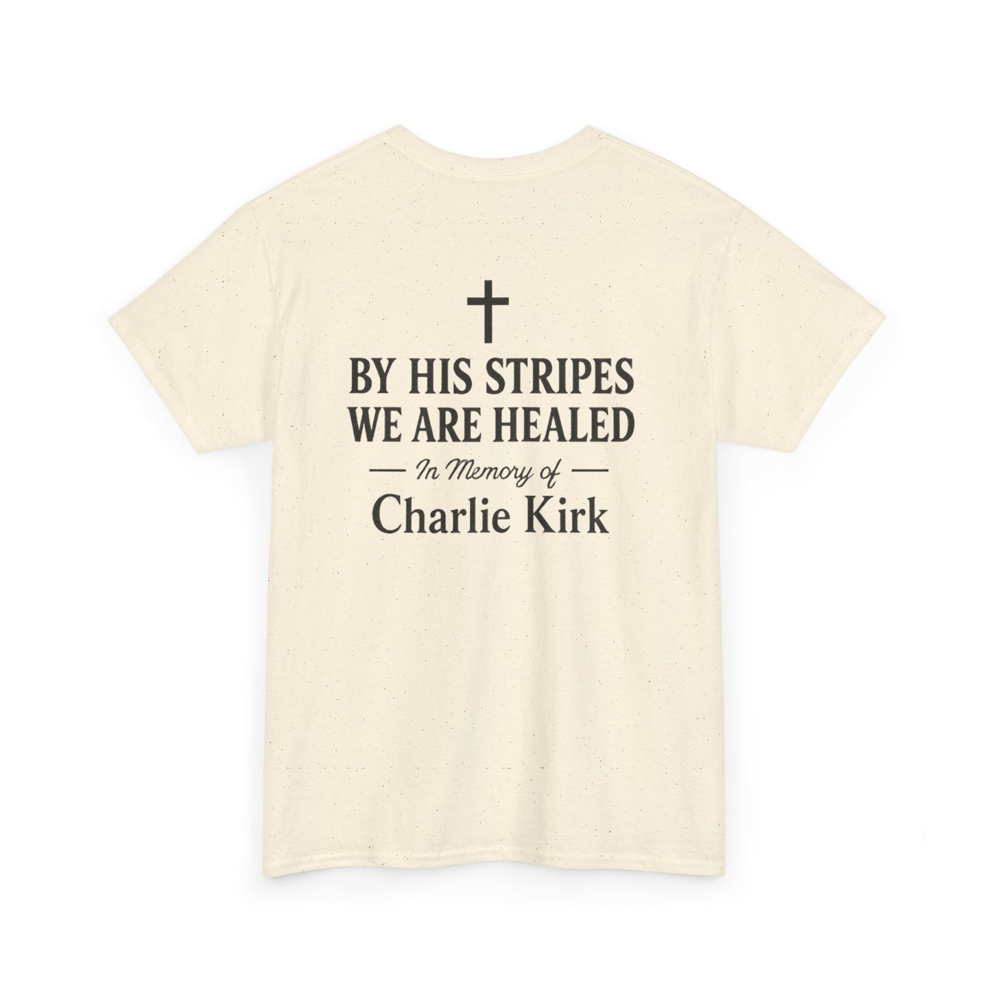 Unisex Tribute Tee - Honor His Legacy, In Memory of Loved Ones, Comfort Wear for Memorials, Faith-Based Apparel, Support Causes