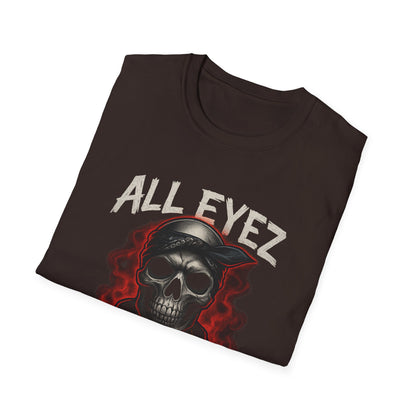 All Eyez on Me Skull Unisex T-Shirt | Casual Streetwear, Music Vibe Tee, Cool Graphic Apparel, Hip-Hop Fashion, Gift for Music Lovers