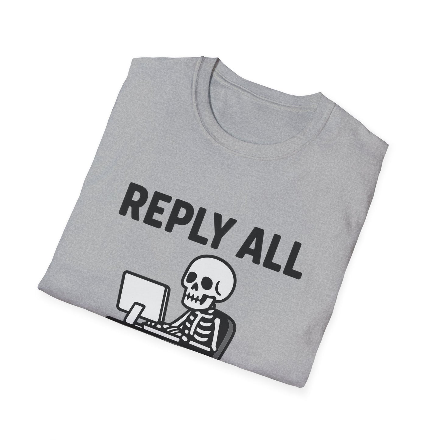 Reply All Champion Skeleton T-Shirt, Funny Office Humor Tee, Unisex Casual Wear, Halloween Gift, Great for Coworkers, Meme Lovers