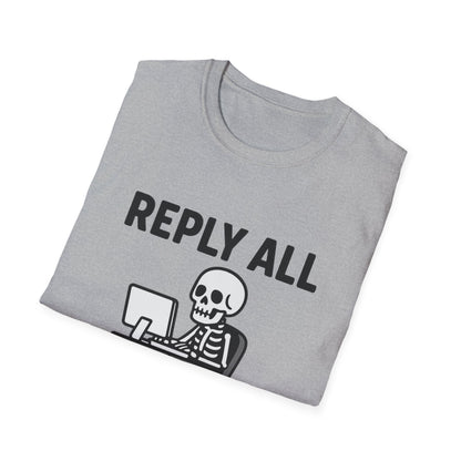 Reply All Champion Skeleton T-Shirt, Funny Office Humor Tee, Unisex Casual Wear, Halloween Gift, Great for Coworkers, Meme Lovers
