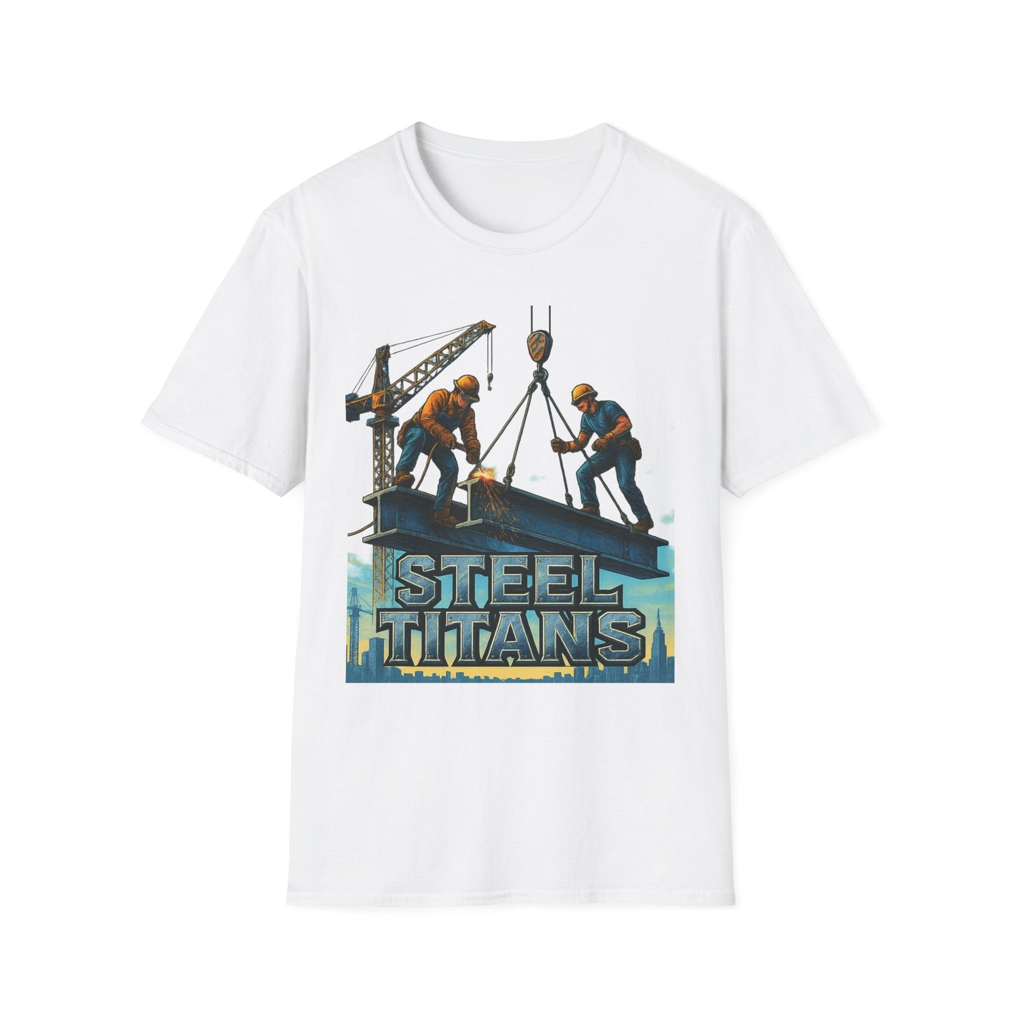 Steel Titans Unisex Softstyle T-Shirt | Construction Work Tee, Gift for Builders, Father's Day Shirt, Casual Workwear, Unique Graphic Tee