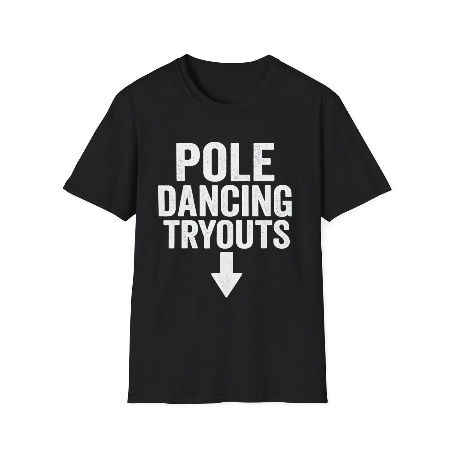 Pole Dancing Tryouts Unisex Softstyle T-Shirt, Fun Workout Tee, Fitness Gift, Dance Class Shirt, Gym Apparel, Sporty Outfit