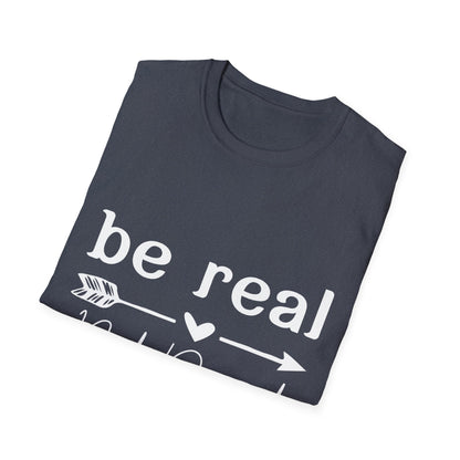 Be Real Not Perfect Unisex T-Shirt