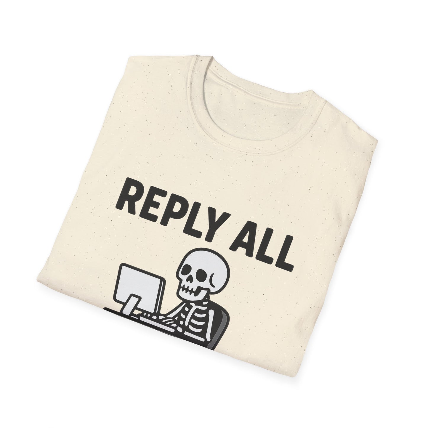 Reply All Champion Skeleton T-Shirt, Funny Office Humor Tee, Unisex Casual Wear, Halloween Gift, Great for Coworkers, Meme Lovers