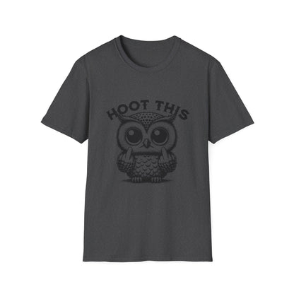 Hoot This Owl Graphic T-Shirt, Funny Tee for Animal Lovers, Gift for Birthdays, Casual Wear, Unisex Humor Shirt