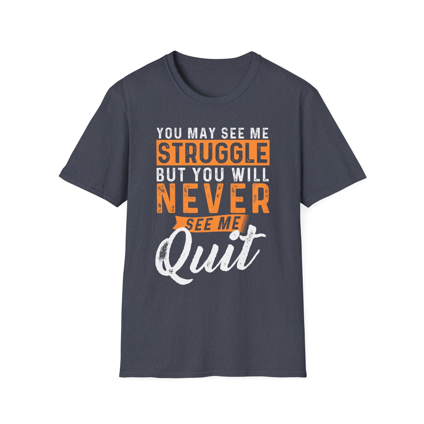 Motivational Quote T-Shirt - 'Never Quit' Inspiration