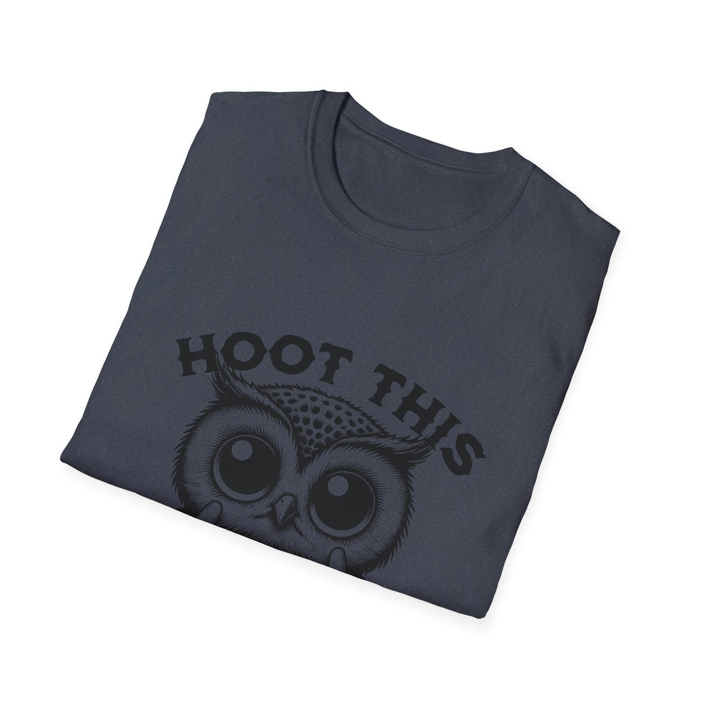 Hoot This Owl Graphic T-Shirt, Funny Tee for Animal Lovers, Gift for Birthdays, Casual Wear, Unisex Humor Shirt