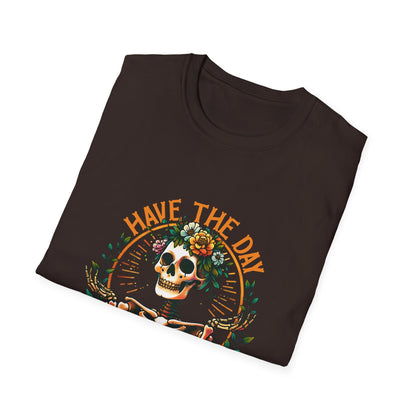 Day You Deserve Skeleton T-Shirt, Unisex Graphic Tee, Casual Halloween Top, Floral Skull Shirt, Perfect Gift for All Occasions