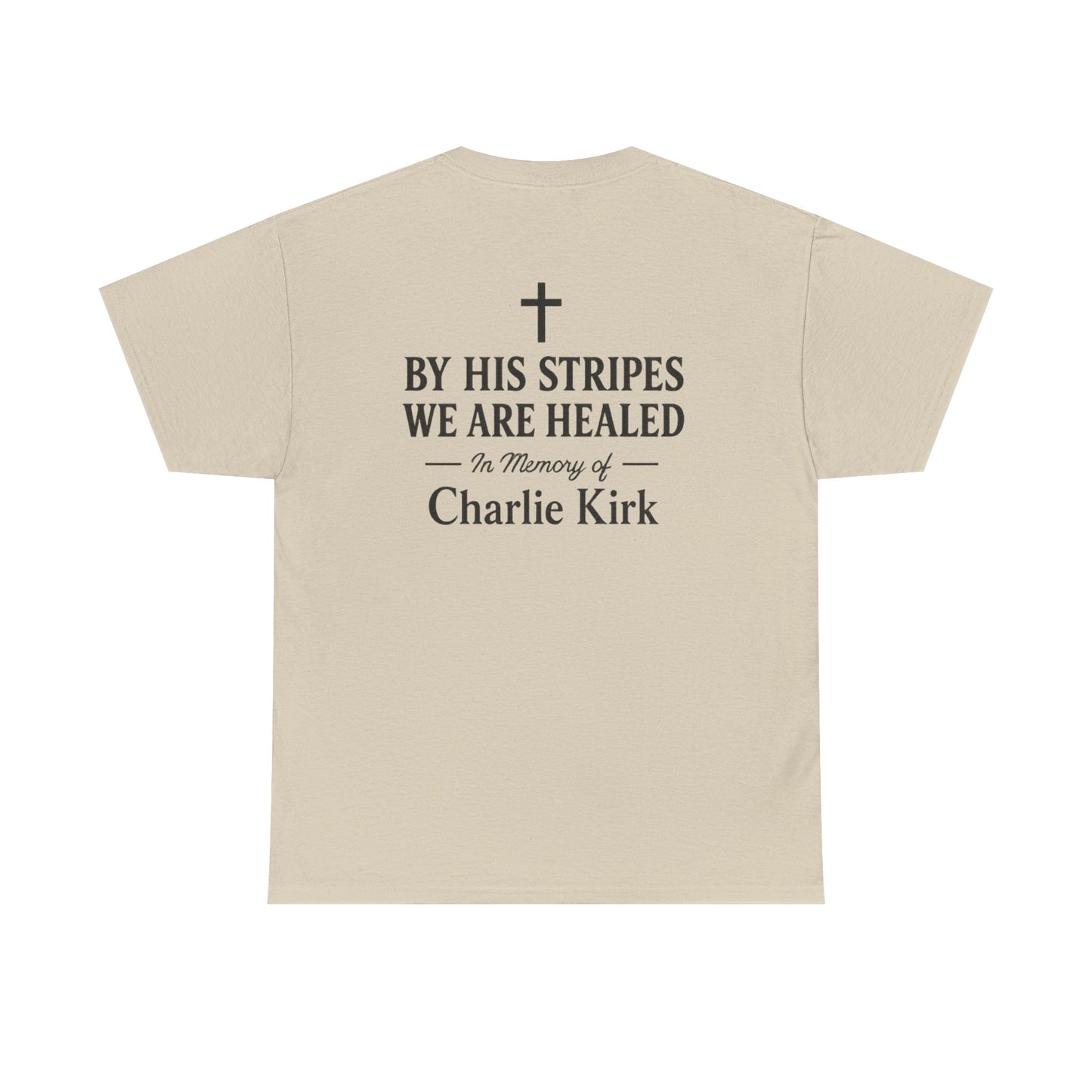 Unisex Tribute Tee - Honor His Legacy, In Memory of Loved Ones, Comfort Wear for Memorials, Faith-Based Apparel, Support Causes