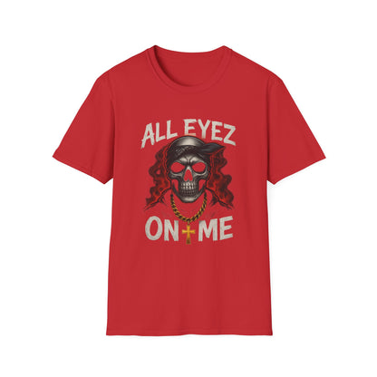 All Eyez on Me Skull Unisex T-Shirt | Casual Streetwear, Music Vibe Tee, Cool Graphic Apparel, Hip-Hop Fashion, Gift for Music Lovers