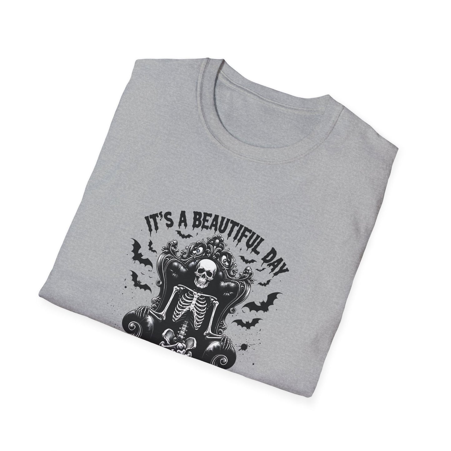 Skeleton Vibes T-Shirt - "It's a Beautiful Day to Leave Me Alone"
