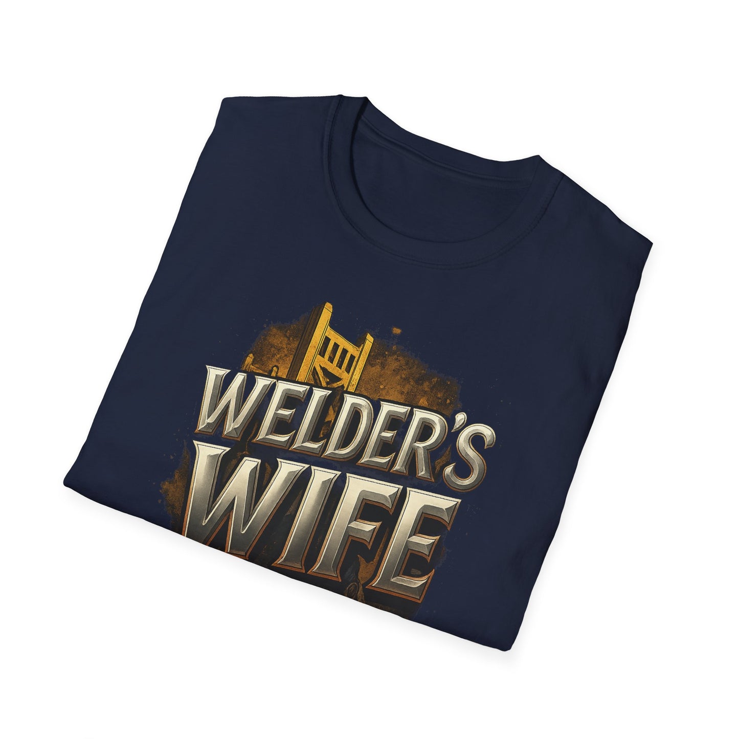 Welder's Wife Unisex T-Shirt, Celebratory Gift, Welding Family Shirt, Mother's Day, Birthday, Everyday Wear