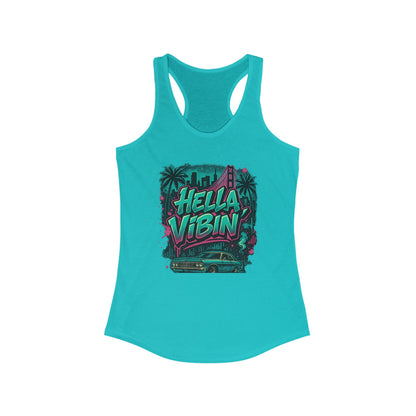 Vibrant Women's Racerback Tank Top - Hella Vibin' Graphic Tee, Summer Wear, Beach Outfit, Festival Apparel, Gift for Her