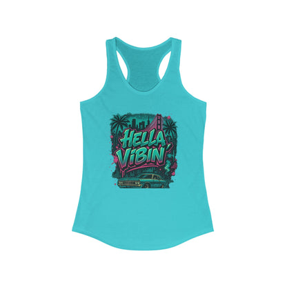 Vibrant Women's Racerback Tank Top - Hella Vibin' Graphic Tee, Summer Wear, Beach Outfit, Festival Apparel, Gift for Her
