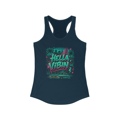 Vibrant Women's Racerback Tank Top - Hella Vibin' Graphic Tee, Summer Wear, Beach Outfit, Festival Apparel, Gift for Her