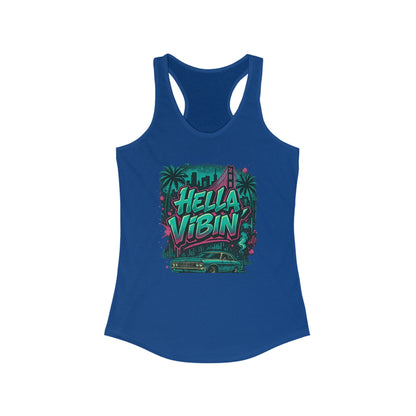 Vibrant Women's Racerback Tank Top - Hella Vibin' Graphic Tee, Summer Wear, Beach Outfit, Festival Apparel, Gift for Her