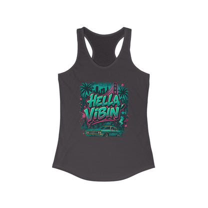 Vibrant Women's Racerback Tank Top - Hella Vibin' Graphic Tee, Summer Wear, Beach Outfit, Festival Apparel, Gift for Her