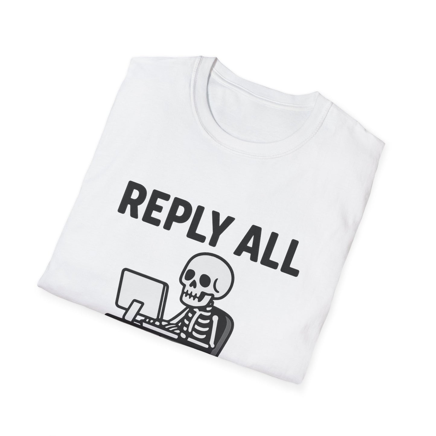 Reply All Champion Skeleton T-Shirt, Funny Office Humor Tee, Unisex Casual Wear, Halloween Gift, Great for Coworkers, Meme Lovers